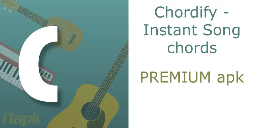 Chordify - Instant Song chords Premium apk
