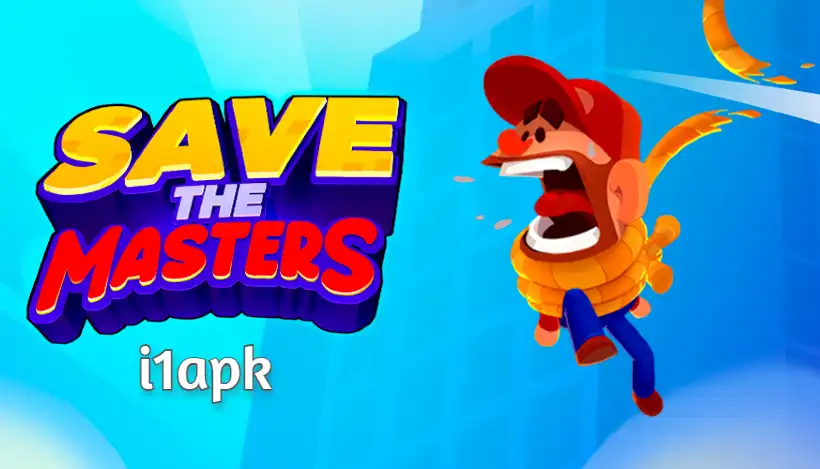 Download Save the Masters Mod apk