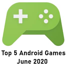 Top 5 Free Android Game of June 2020 (Free, Mod Edition)
